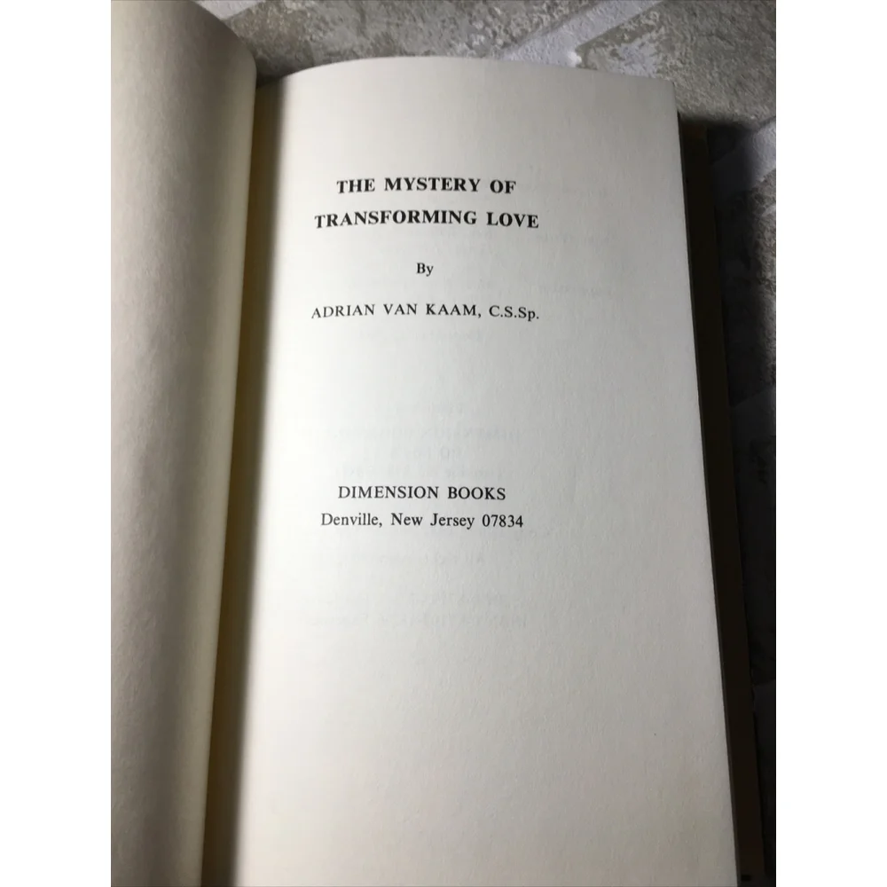 The Mystery Of Transforming Love Adrian Van Kaam 1982 1st Ed Hardcover Religion